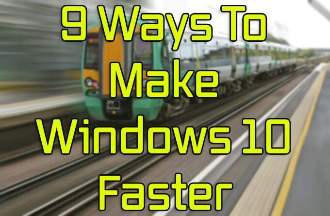 9 formas de hacer que Windows 10 sea mas rapido