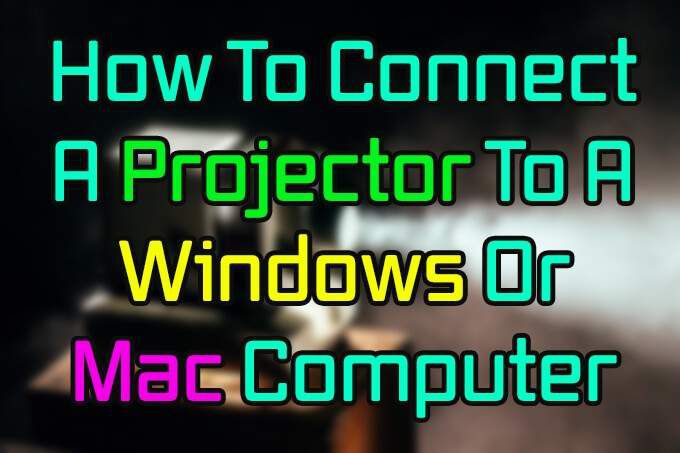 Como conectar un proyector a una computadora Windows o Mac