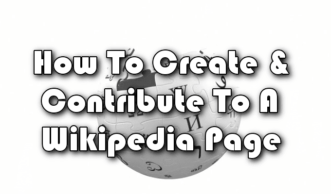 Como crear y contribuir a una pagina de Wikipedia