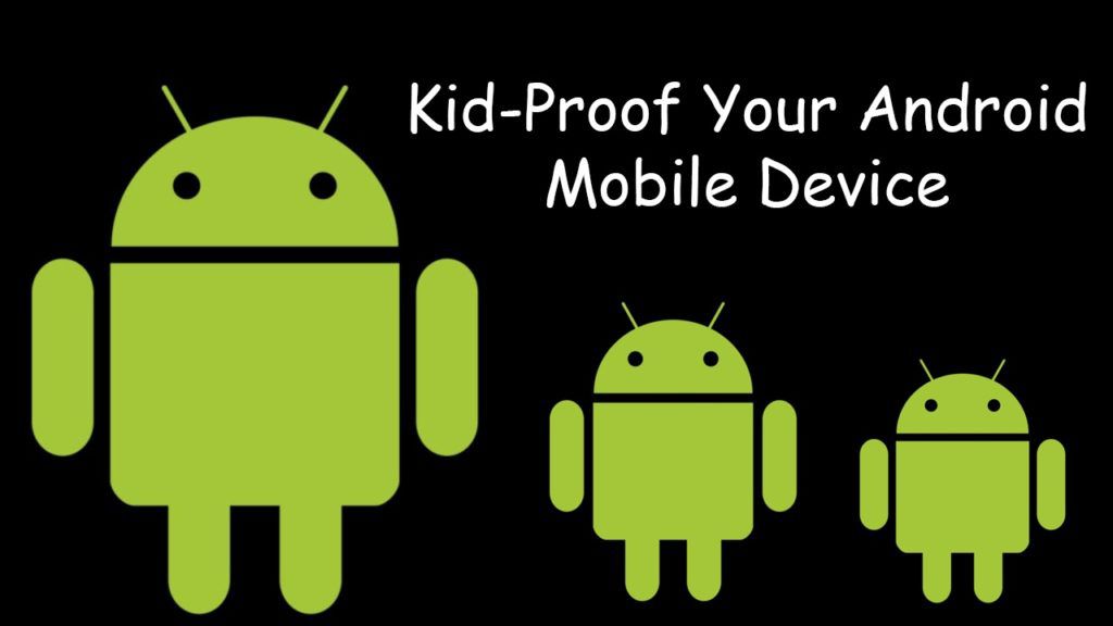 Como proteger su dispositivo movil Android para ninos
