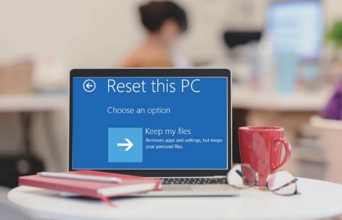 Cómo restablecer Windows 10 a la configuración de fábrica