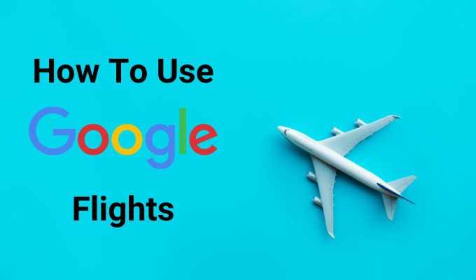 Como utilizar Google Flights