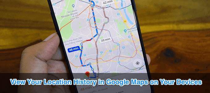 Como ver el historial de ubicaciones en Google Maps