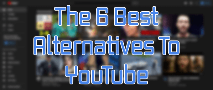 Las 6 mejores alternativas a YouTube