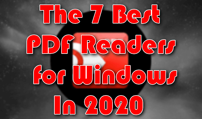 Los 7 mejores lectores de PDF para Windows en 2020