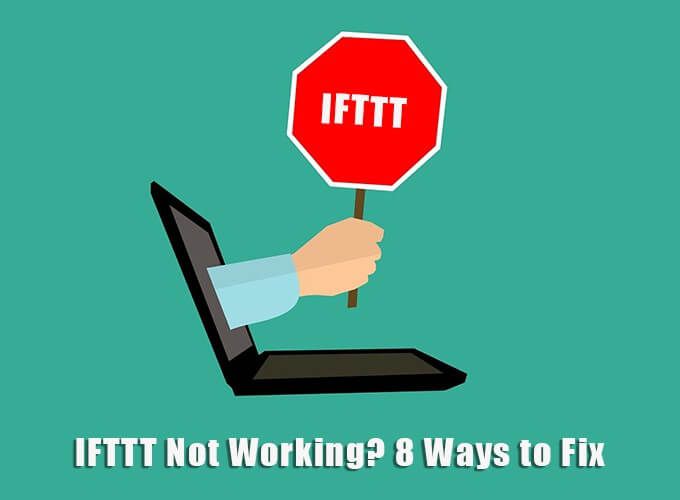¿IFTTT no funciona?  8 formas de arreglar