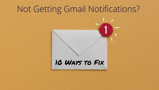 ¿No recibe notificaciones de Gmail 10 formas de arreglar