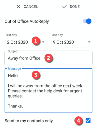 Establezca la configuración de fecha, asunto y mensaje para su mensaje ausente de Gmail en los cuadros provistos, luego toque "Enviar solo a mis contactos" para limitar los mensajes a los contactos.