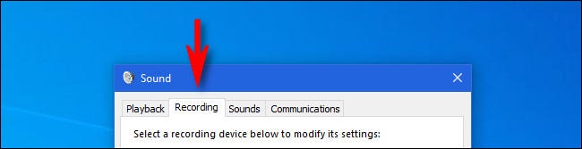 En Windows 10, haga clic en el "Registro" pestaña en el "Sonido" ventana.