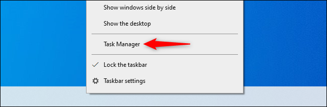 Inicie el Administrador de tareas desde la barra de tareas de Windows 10.