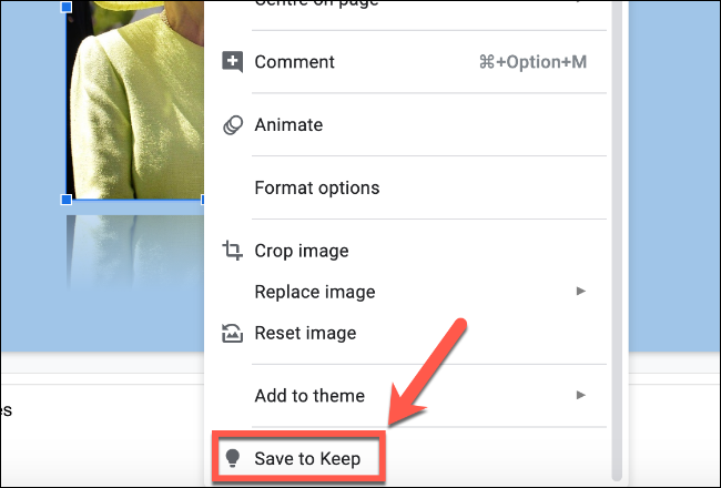 Haga clic con el botón derecho en un archivo de imagen en Presentaciones de Google y haga clic en Guardar en Keep para guardarlo en sus notas de Google Keep.