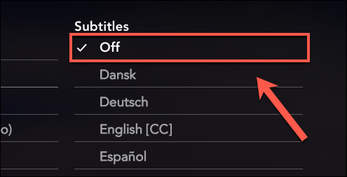 Para seleccionar "Desactivado" de "Los subtitulos" categoría para desactivar los subtítulos en Disney +