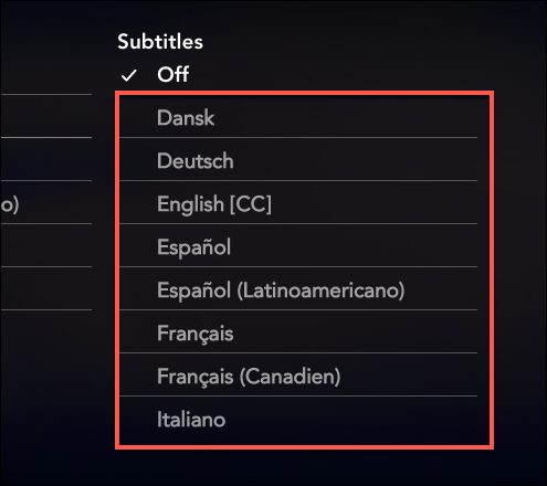 Seleccione uno de los idiomas en el "Los subtitulos" categoría para activar subtítulos en Disney +