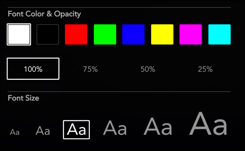 Elija el color, la opacidad y el tamaño de la fuente entre las opciones disponibles.