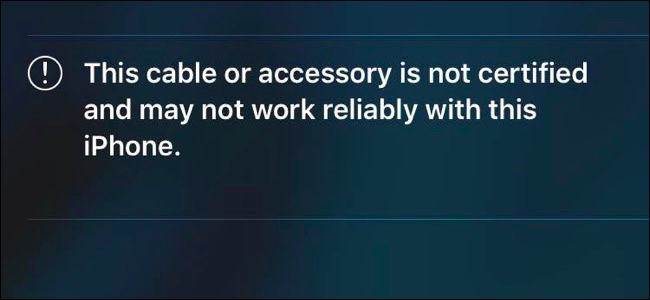 los "Este cable o accesorio no está certificado" notificación que aparece en un iPhone cuando conecta un dispositivo no certificado.