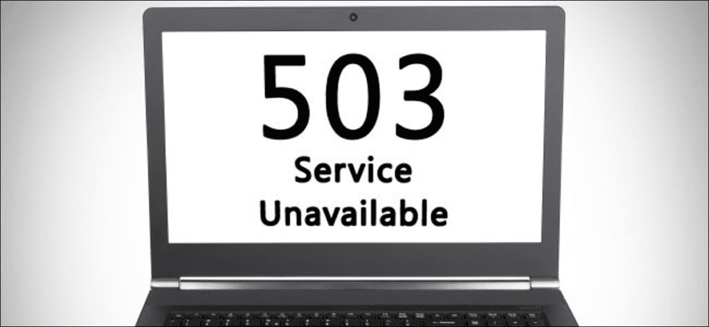 ¿Qué es un error de servicio 503 no disponible (y cómo solucionarlo)?