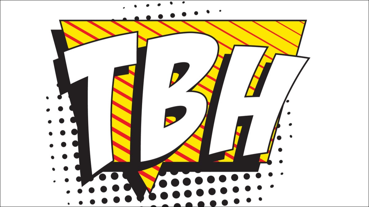 Las letras "TBH" en una gran fuente de estilo cómic