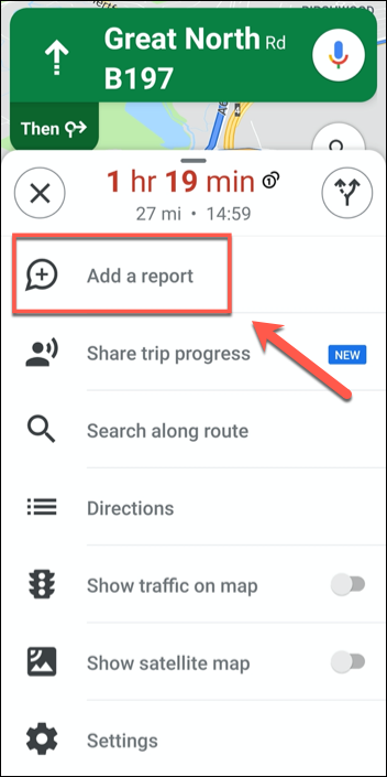 En el menú de opciones adicionales para la navegación de ruta de Google Maps, toque el "Agregar informe" opción.