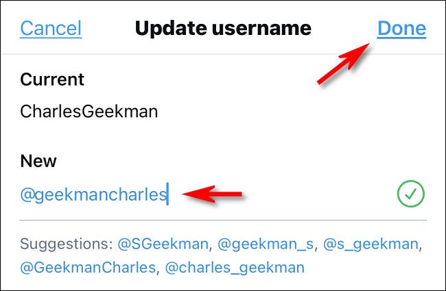 En la aplicación de Twitter, ingrese su nuevo nombre de usuario y toque "Terminado."