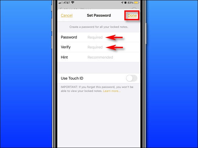 Ingrese una contraseña de Notes, verifíquela y luego toque "Terminado."