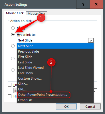 Seleccione el botón de radio junto a "Hipervínculo a," abra el menú desplegable, luego seleccione "Otra presentación de PowerPoint."