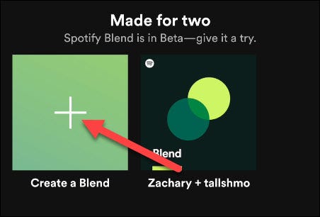 Desplazarse hasta "Hecho para dos" encabezado y seleccione "Crea una mezcla."