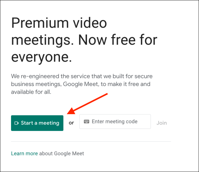 Haga clic en Iniciar una reunión en Google Meet.