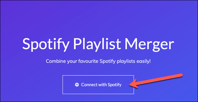 presione el "Conéctate con Spotify" para dar acceso a la herramienta de fusión de listas de reproducción de Spotify a su cuenta de Spotify.