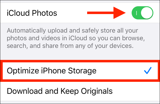 Activar el "Fotos de ICloud" opción y seleccione "Optimice el almacenamiento de iPhone / iPad."