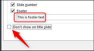    Selecciona el "No mostrar en la diapositiva de título" opción.