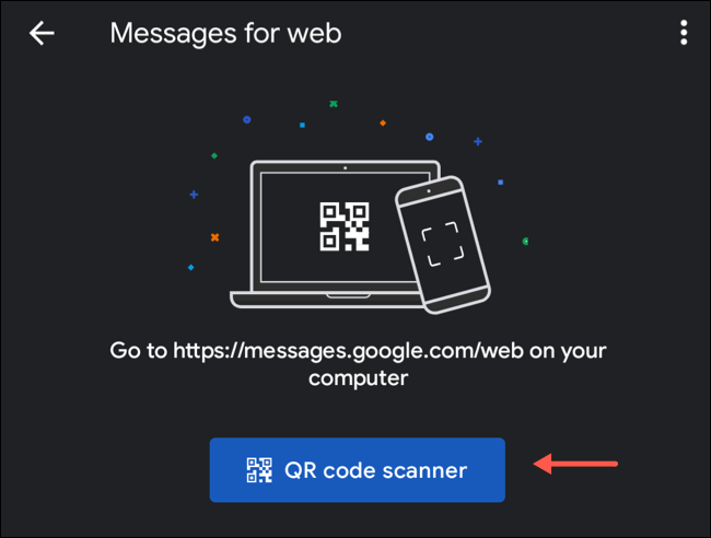 Escanea el código QR en los mensajes de Android