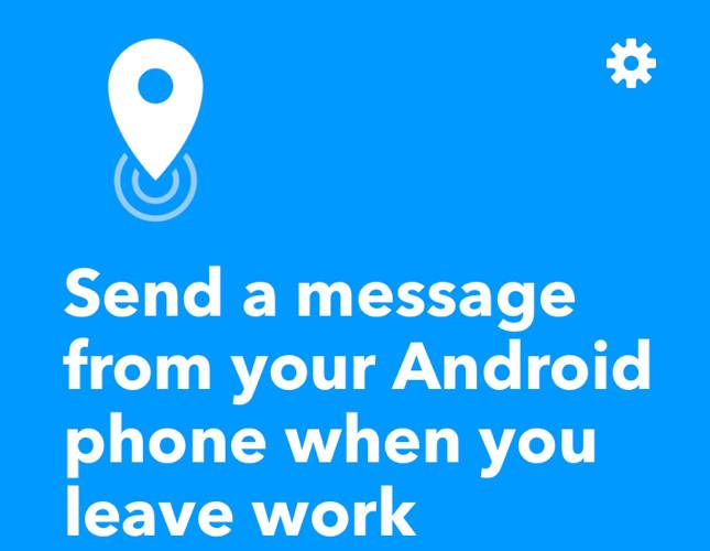 Ifttt Android Automation Enviar mensaje Dejando trabajo