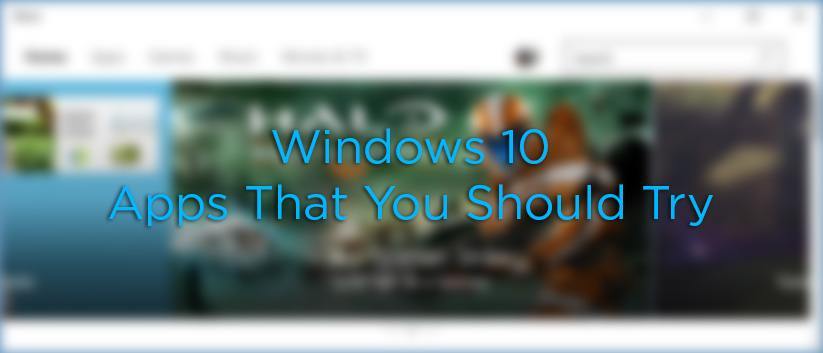 6 aplicaciones modernas de Windows 10 que deberías probar