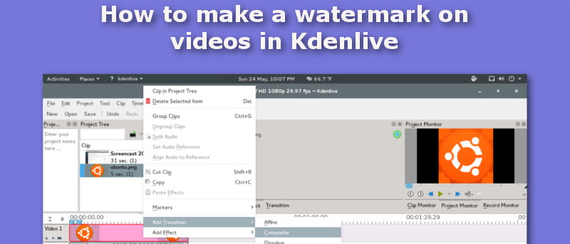 How to Make a Watermark on Videos in Kdenlive