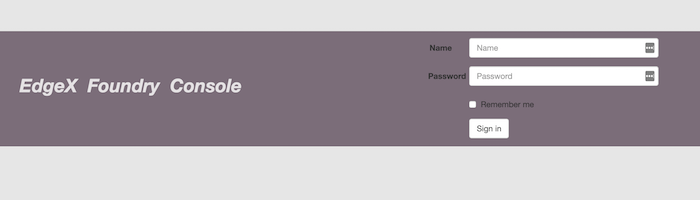 Inicie sesión en EdgeX Foundry Console con el nombre de usuario y la contraseña predeterminados.