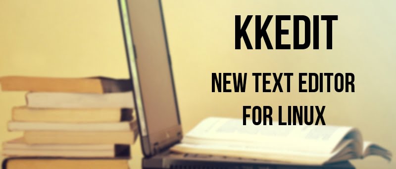 KKEdit: un nuevo editor de texto para Linux