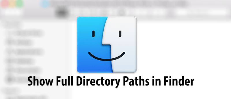 How to Show the Current Path in Finder on Your Mac