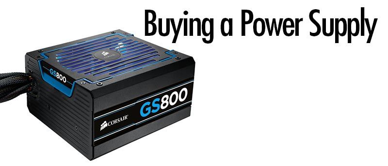 Buying a Power Supply: Wattage, Efficiency and More