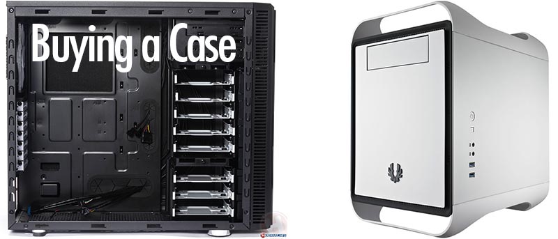 Buying a Case: Drive Bays, Form Factor and More