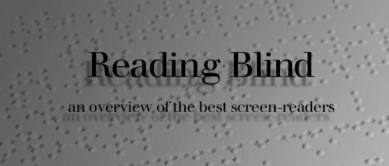 Reading Blind: The Best Screen Readers
